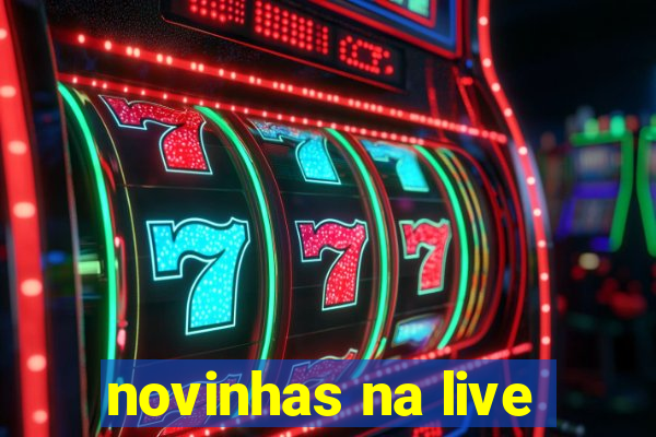 novinhas na live